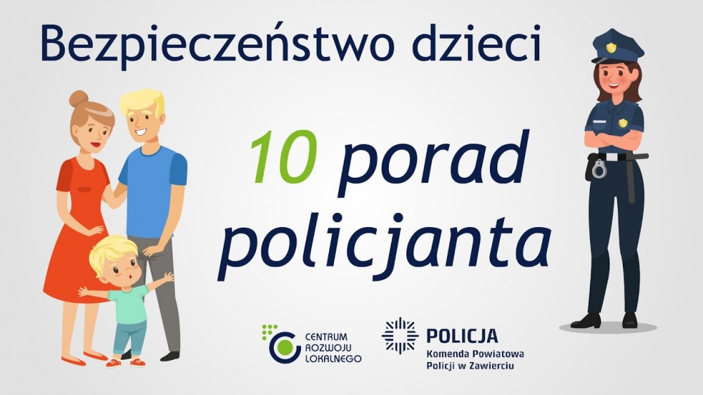 Bezpieczeństwo dzieci - 10 porad policjanta